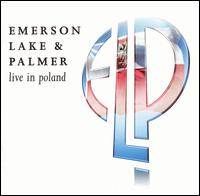 Emerson, Lake and Palmer : Live in Poland